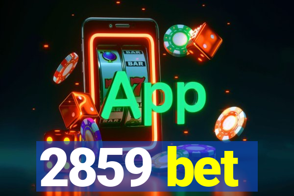 2859 bet